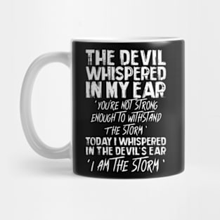 The Devil Whispered In My Ear Devil Quote Mug